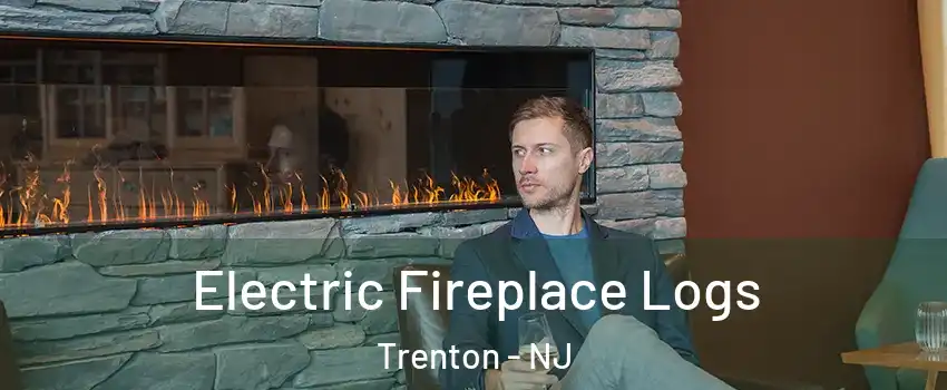  Electric Fireplace Logs Trenton - NJ