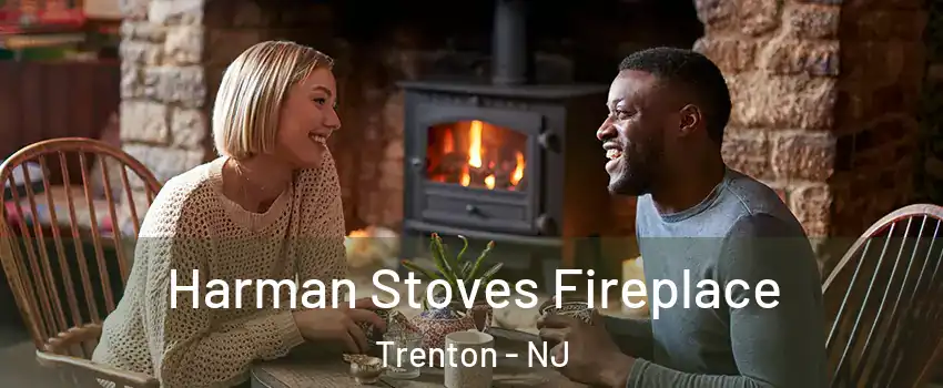  Harman Stoves Fireplace Trenton - NJ