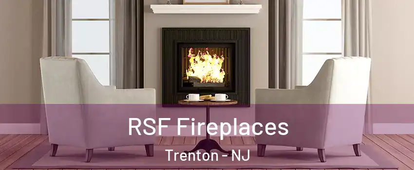  RSF Fireplaces Trenton - NJ